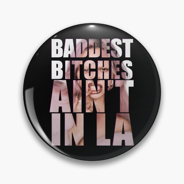 Item preview, The baddest bi***es ain't in LA designed and sold by DhriegoStudio.