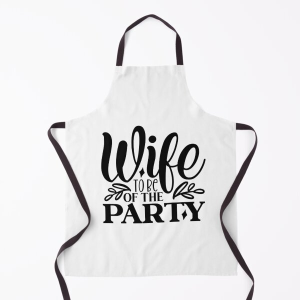 Item preview, Wife To Be Of The Party designed and sold by tellit24seven.