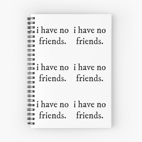 Item preview, I Have No Friends 55 Mood Lonely Vibe Pink designed and sold by Doctor Schtrudel.