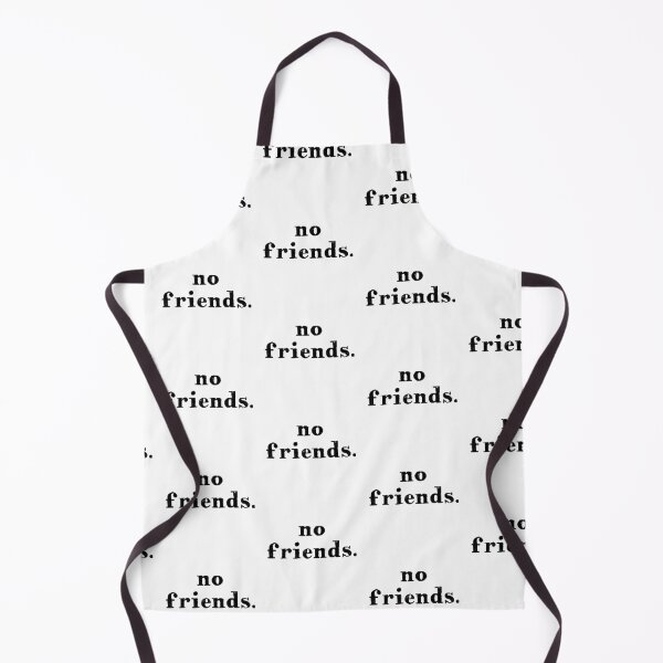 Item preview, No Friends 60 Mood Lonely Vibe designed and sold by Doctor Schtrudel.