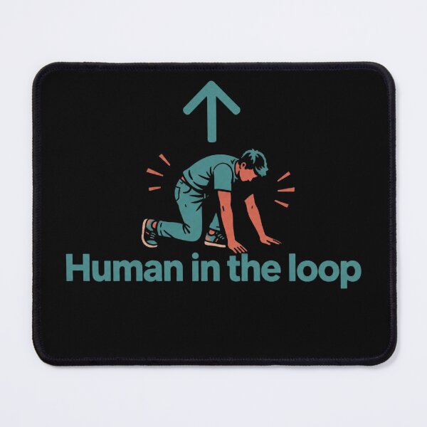 Item preview, Human In The Loop designed and sold by elainew2irma.