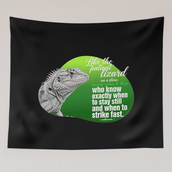 Item preview, Like The Patient Lizard On A Stone Success Comes To Those Who Know When To Stay Still designed and sold by Vibe-Vary.