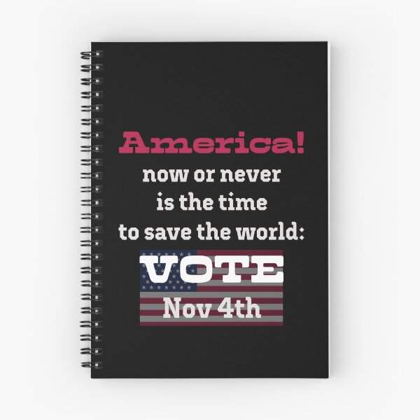 Item preview, America! Now or never is the time to save the world: VOTE on Nov 4th! designed and sold by PariSeine.