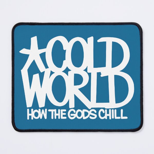 Item preview, Cold World How The Gods Chill Blue designed and sold by ZoeDVeltkamp.