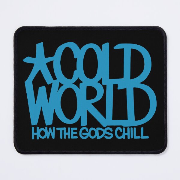 Item preview, Cold World How The Gods Chill Black designed and sold by ZoeDVeltkamp.