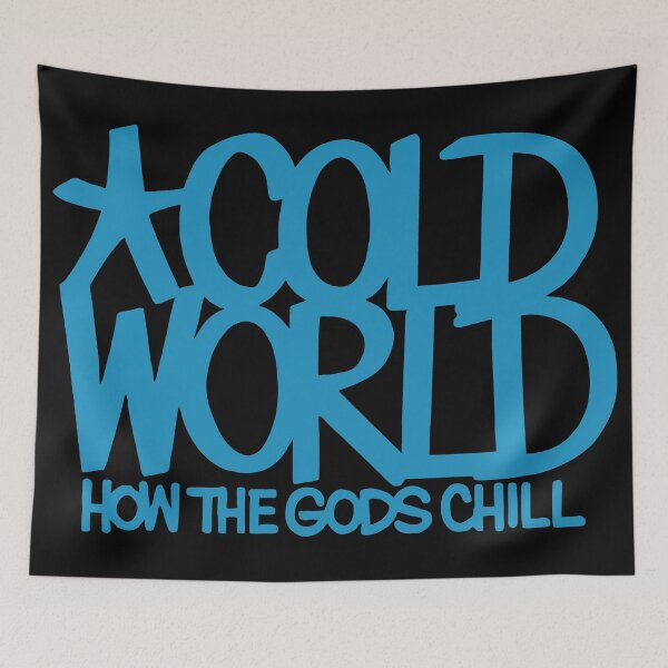 Item preview, Cold World How The Gods Chill Black designed and sold by ZoeDVeltkamp.