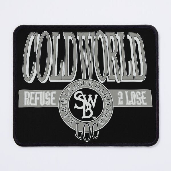 Item preview, Cold World Refuse 2 Lose designed and sold by ZoeDVeltkamp.