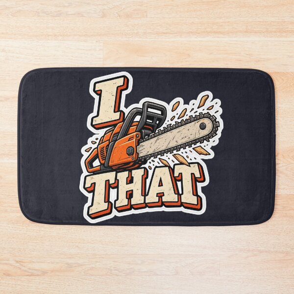 Item preview, I Saw That – Funny Chainsaw Wordplay designed and sold by NovaToons.
