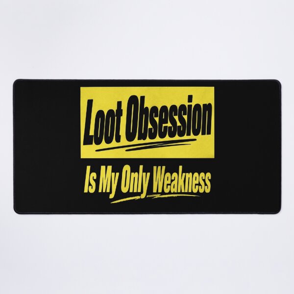 Item preview, Loot Obsession Weakness designed and sold by delila8a8e.