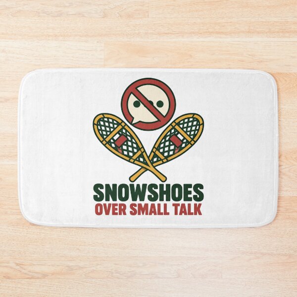 Item preview, Snowshoes Over Small Talk Winter Introvert designed and sold by DreamLayerStudio.