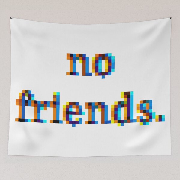 Item preview, No Friends 73 Mood Lonely Vibe designed and sold by Doctor Schtrudel.
