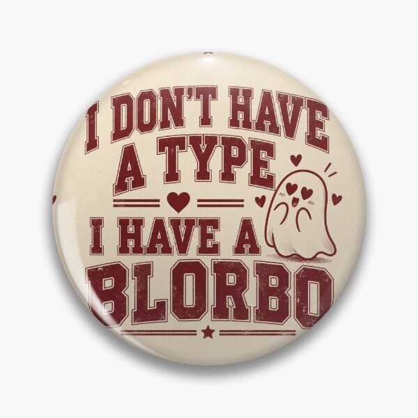Item preview, I Don't Have A Type I Have A Blorbo T-Shirt | Funny Fandom Meme Tee designed and sold by Fanverse Merchandise.