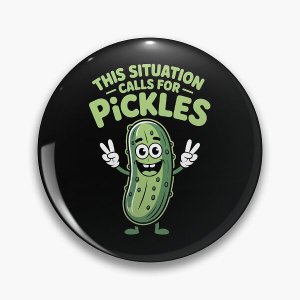 Item preview, This situation calls for pickles designed and sold by jkrphoto.