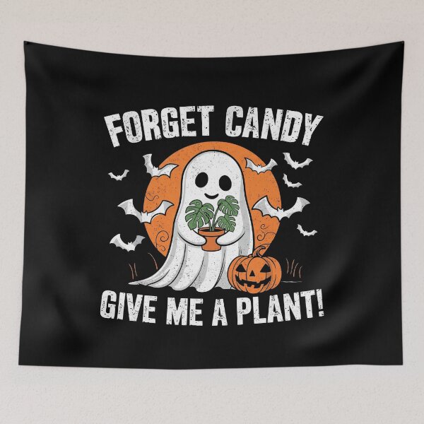 Item preview, Forget Candy Give Me A Plant Monstera Ghost Halloween designed and sold by MizoX7.