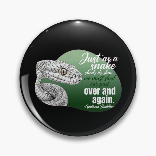 Item preview, Just As A Snake Sheds Its Skin We Must Shed Our Past Over And Over Again - Buddha designed and sold by Vibe-Vary.