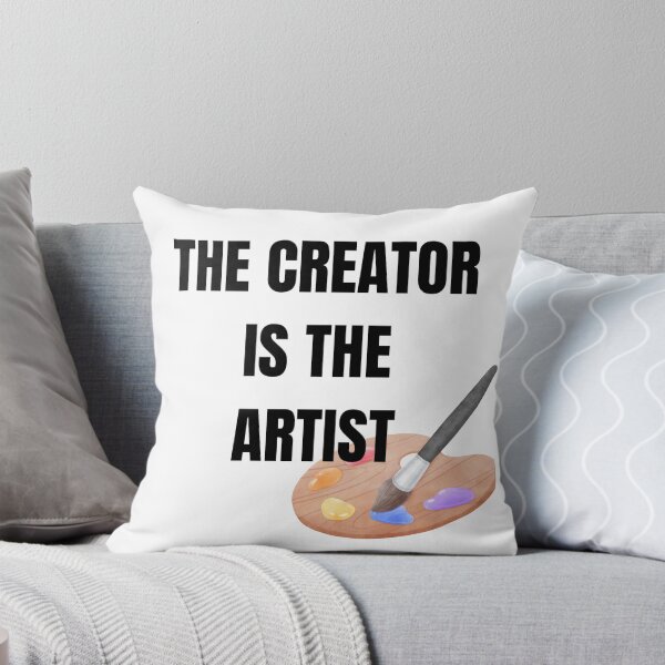 Item preview, The Creator Is The Artist Typography Quote designed and sold by LensDyn™.
