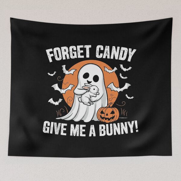 Item preview, Forget Candy Give Me A Bunny Cute Rabbit Ghost designed and sold by MizoX7.