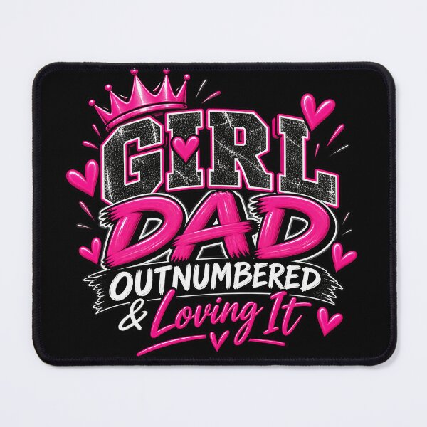 Item preview, Girl Dad Outnumbered and Loving It Proud Dad Design-Black Background designed and sold by Trendi61.