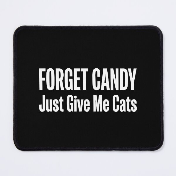 Item preview, Forget Candy Just Give Me Cats Funny Text Halloween designed and sold by MizoX7.