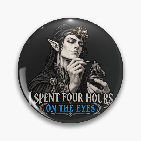 Item preview, I Spent Four Hours on the Eyes Miniature Painting designed and sold by WUSCHELWORKS.