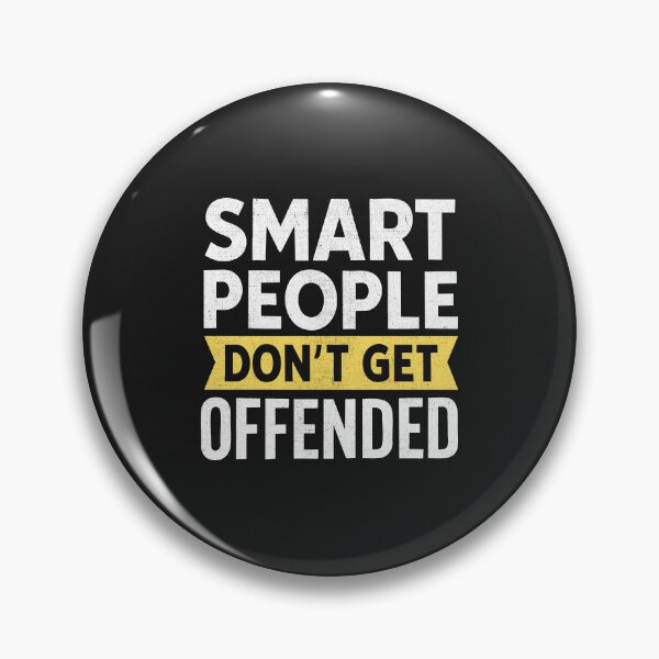 Item preview, Smart People Don't Get Offended designed and sold by Artful Paws.