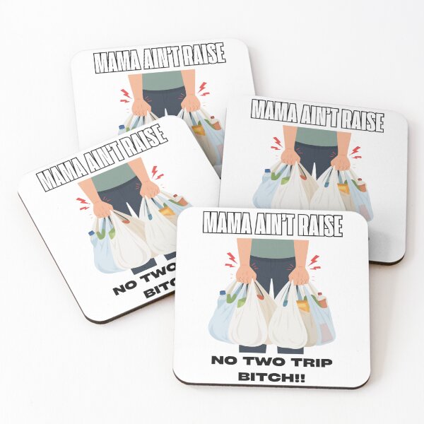Item preview, Mama Ain't Raise No Two Trip Bitch designed and sold by Fantasy Football Company.