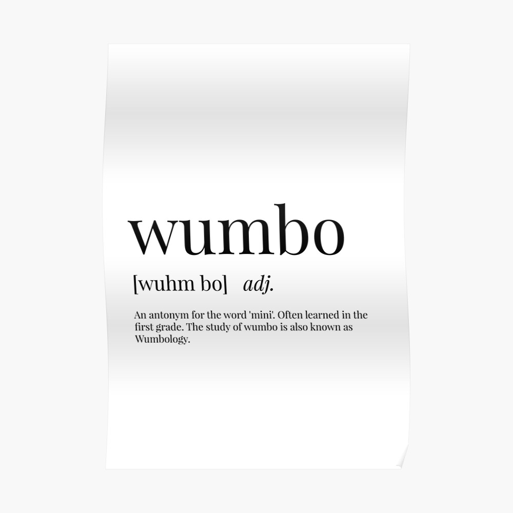 "Wumbo Definition" Poster by definingprints Redbubble