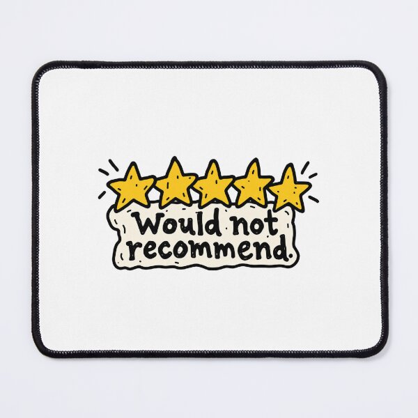 Item preview, Would Not Recommend designed and sold by MonkiFlipp.