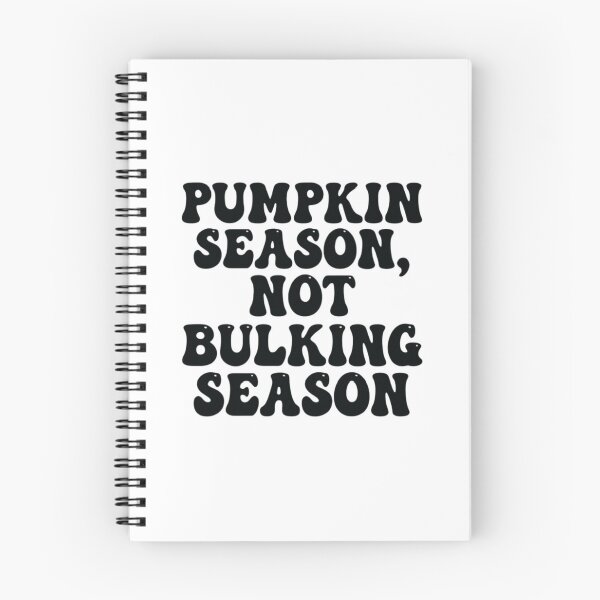 Item preview, Pumpkin Season, Not Bulking Season, Funny Halloween Pumpkin designed and sold by CloudyPress.