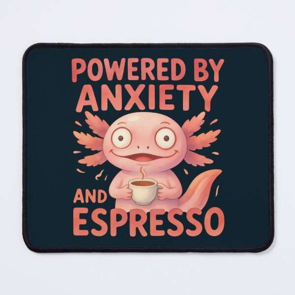 Item preview, Funny Axolotl Powered By Anxiety And Espresso Coffee Meme designed and sold by MarCinu Art.