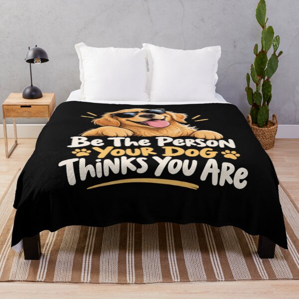 Item preview, Be The Person Your Dog Thinks You Are designed and sold by TheEndDesign.