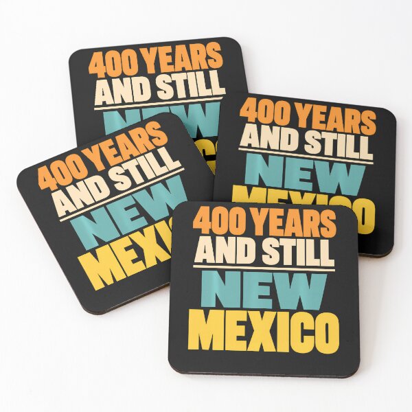 Item preview, New Mexico 400 Years And Still New Mexico Southwest Pride  designed and sold by Chromatic-Cubes.