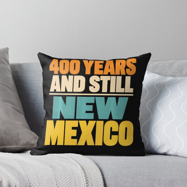 Item preview, New Mexico 400 Years And Still New Mexico Southwest Pride  designed and sold by Chromatic-Cubes.