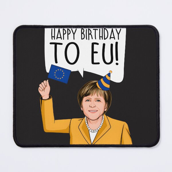Item preview, Angela Merkel Happy Birthday Celebration for the European Union Design designed and sold by Medjz.