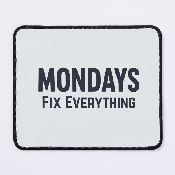 Item preview, Mondays Fix Everything designed and sold by fadilow.
