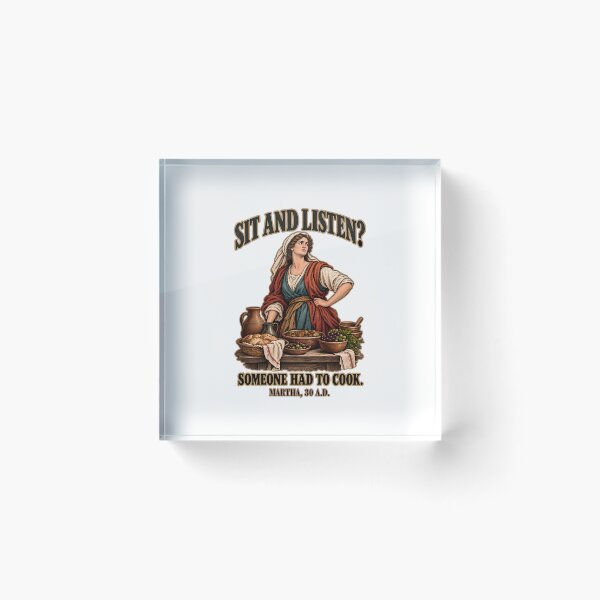 Item preview, Sit And Listen? Someone Had To Cook - Martha 30 A.D. Funny Bible Dark Humor designed and sold by Neurospicy Trolls.