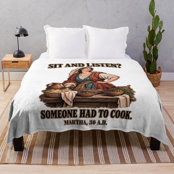 Item preview, Sit And Listen? Someone Had To Cook - Martha 30 A.D. Funny Bible Dark Humor designed and sold by Neurospicy Trolls.
