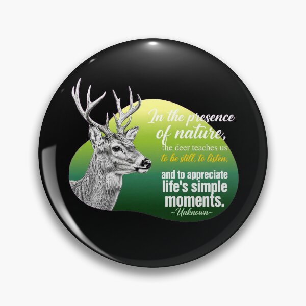 Item preview, In The Presence Of Nature The Deer Teaches Us To Be Still To Listen - Deer Lover designed and sold by Vibe-Vary.