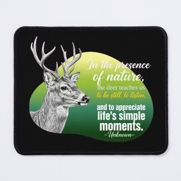 Item preview, In The Presence Of Nature The Deer Teaches Us To Be Still To Listen - Deer Lover designed and sold by Vibe-Vary.