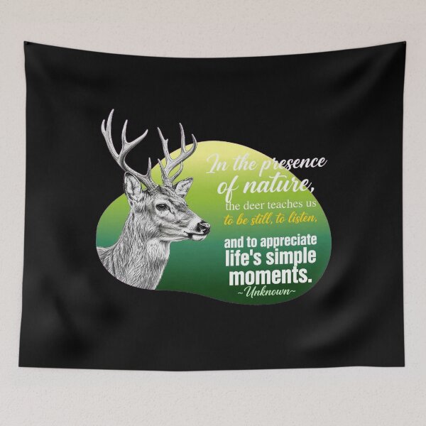 Item preview, In The Presence Of Nature The Deer Teaches Us To Be Still To Listen - Deer Lover designed and sold by Vibe-Vary.