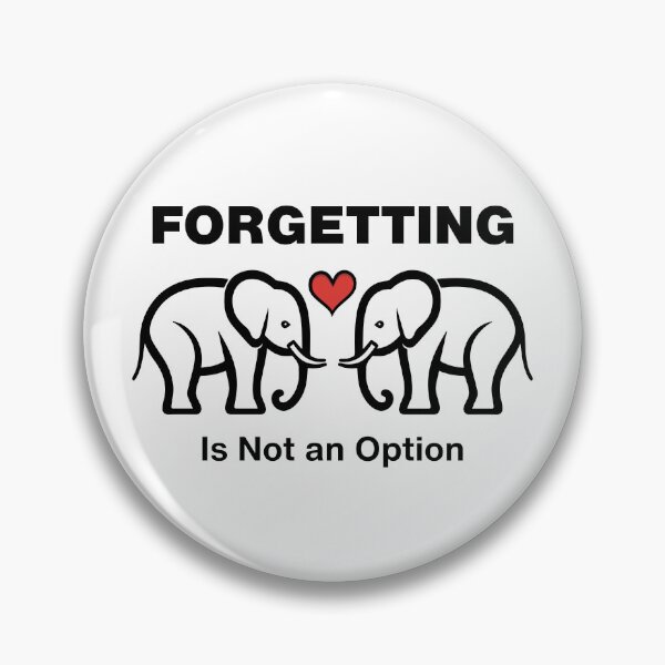 Item preview, Forgive and Forget Elephant Never Forgets Humor designed and sold by Sachie's Studio.