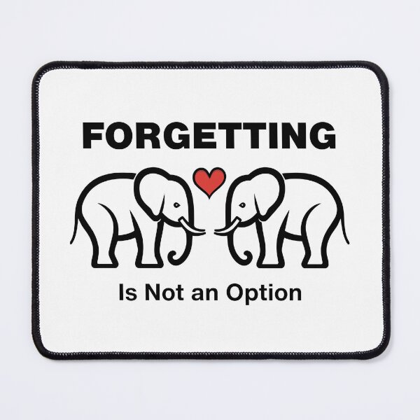 Item preview, Forgive and Forget Elephant Never Forgets Humor designed and sold by Sachie's Studio.