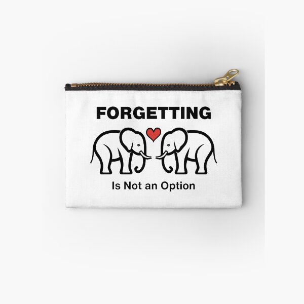 Item preview, Forgive and Forget Elephant Never Forgets Humor designed and sold by Sachie's Studio.