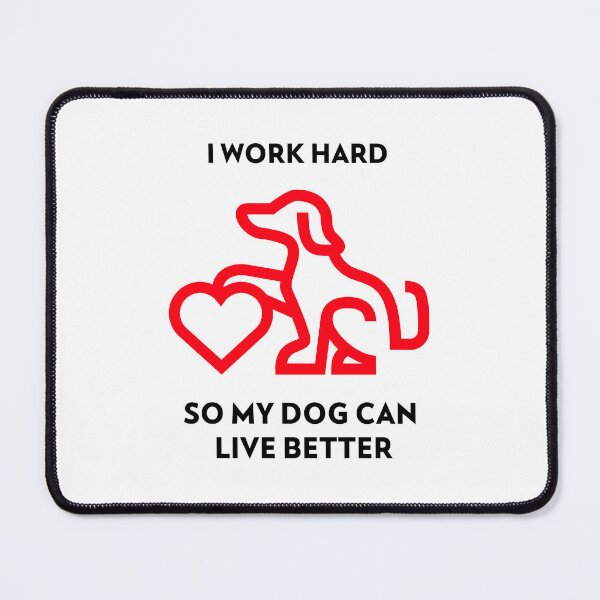 Artikelvorschau, Ich arbeite hart, damit es meinem Hund besser geht – Lustiges Design für Hundeliebhaber entworfen und verkauft von SMV-store.