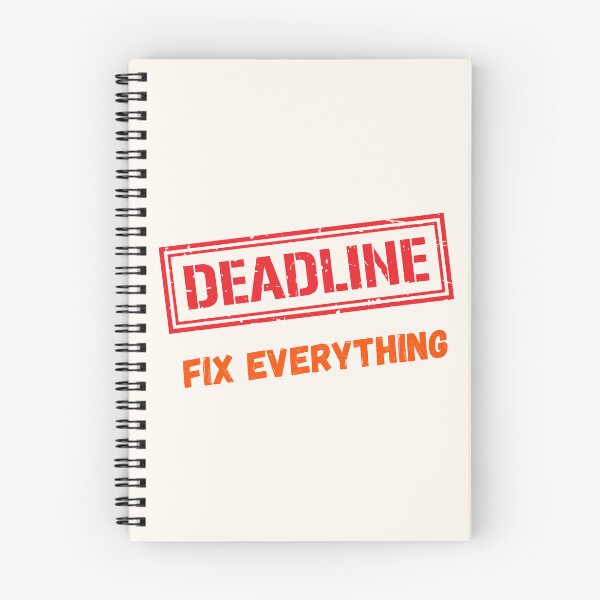 Item preview, Deadlines Fix Everything designed and sold by fadilow.