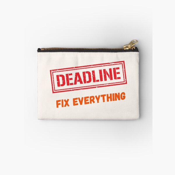 Item preview, Deadlines Fix Everything designed and sold by fadilow.