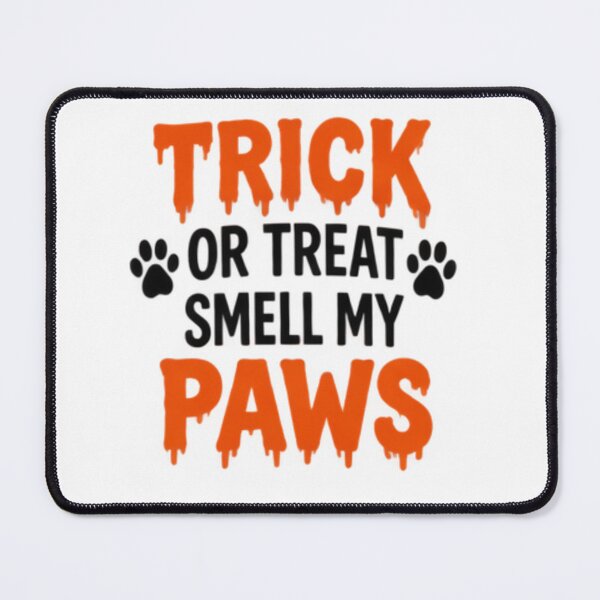 Item preview, Trick Or Treat Smell My Paws designed and sold by The-Strikes.