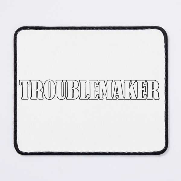 Item preview, Troublemaker white text designed and sold by natalik2024.