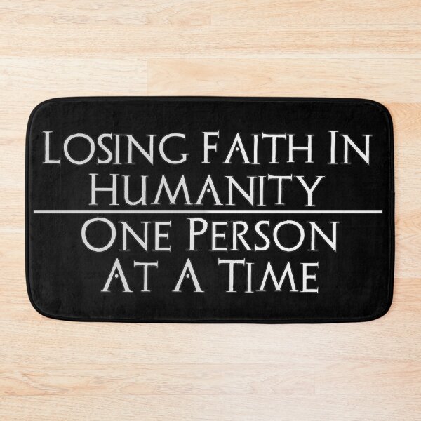 Item preview, Losing Faith In Humanity One Person At A Time designed and sold by AbsintheMoon.