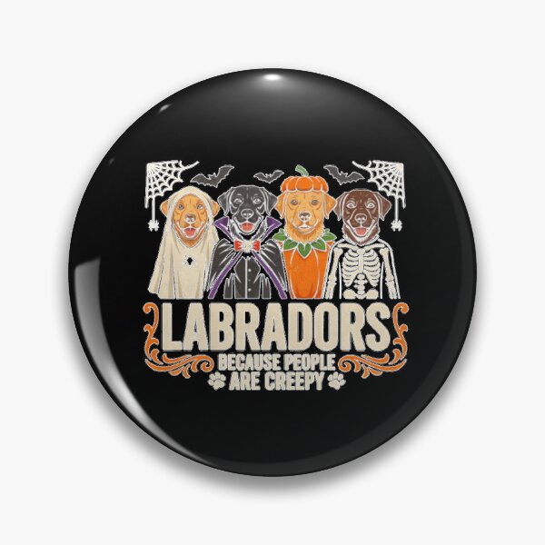 Item preview, Labradors Because People are Creepy Funny Halloween Dog designed and sold by My Kozy Shoppe.
